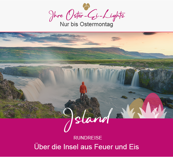 Oster-Ei-Light: Rundreise über Island, die Insel aus Feuer und Eis.