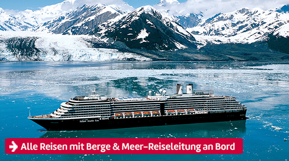 Alle Reisen mit Berge & Meer-Reiseleitung an Bord.