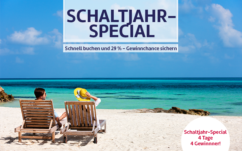 Schaltjahr Special - Schnell buchen und 29 % - Gewinnchance sichern