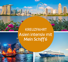 Asien Kreuzfahrt mit Mein Schiff 6