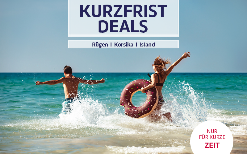 Kurzfrist Deals - Bei unseren exklusiven Deals sparen