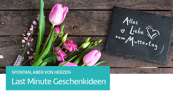 Spontan, aber von Herzen: Last Minute Geschenkideen.