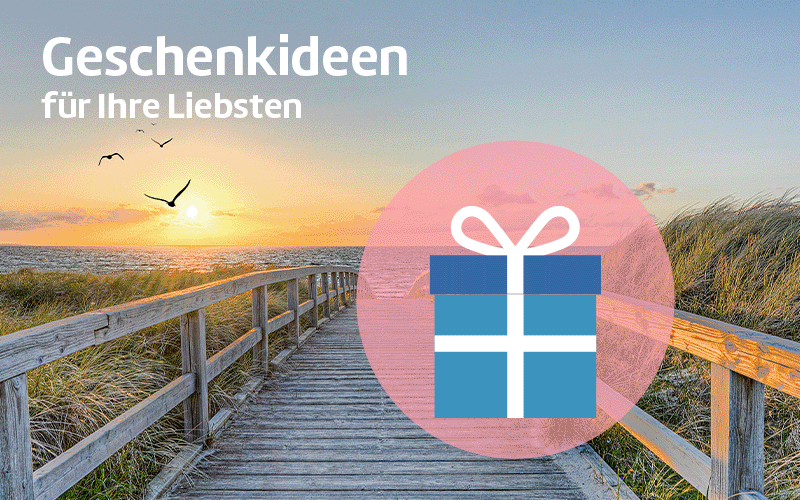 Geschenkideen für Ihre Liebsten.