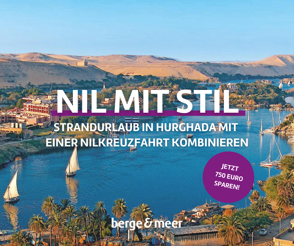 Aktuelles Reisespecial: Nil mit Stil