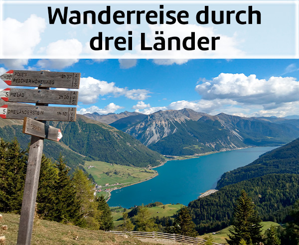 Wanderreise durch drei Länder.