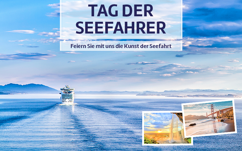 Tag der Seefahrer - Feiern Sie mit uns die Kunst der Seefahrt.
