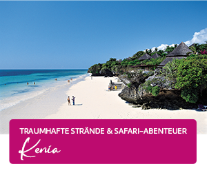 Traumhafte Strände und Safari-Abenteuer in Kenia.