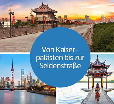 Bilder-Collage: Skyline und Stadtmauer von Xian, Hochhäuser in Shanghai und Frau geht auf einem Steg zu einem Tempel. Störer: Von Kaiserpalästen bis zur Seidenstraße.