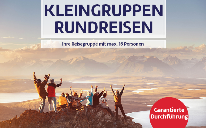 Kleingruppen-Rundreisen mit Garantierter Durchführung