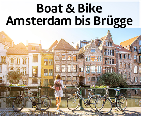 Boat & Bike: Amsterdam bis Brügge.