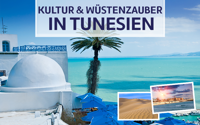 Erlebnisreise durch Tunesien