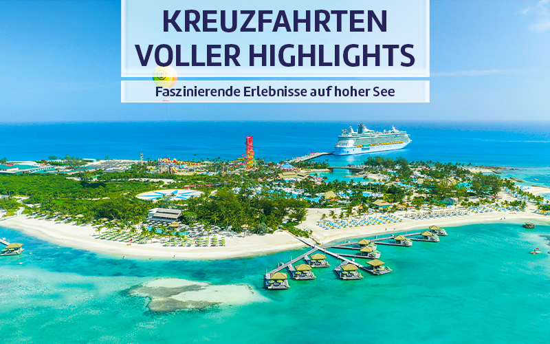 Kreuzfahrten voller Highlights - Faszinierende Erlebnisse auf hoher See.