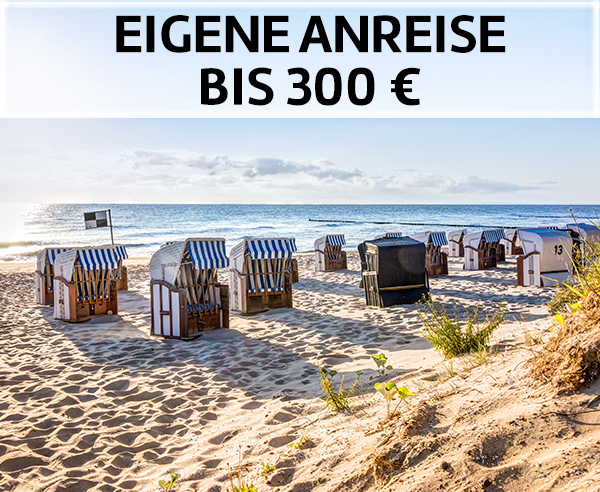 Eigene Anreise bis 300 Euro.
