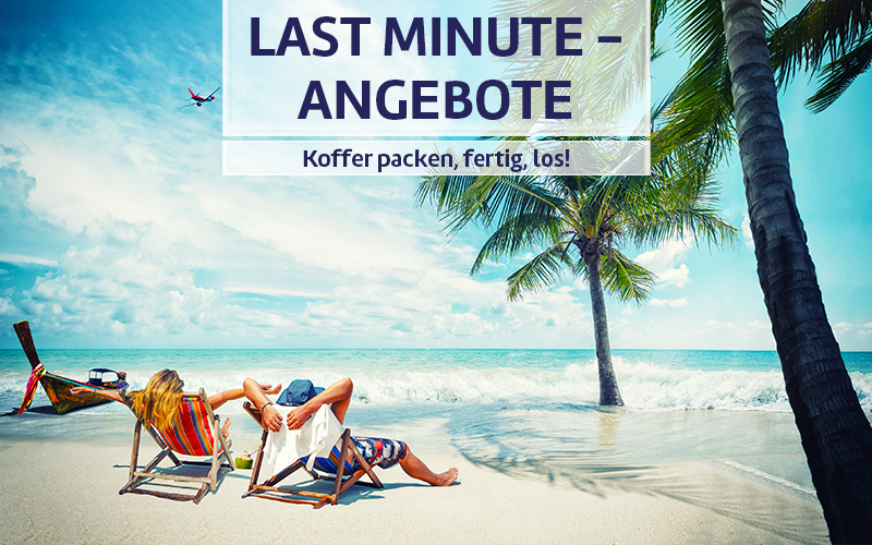 Last Minute-Angebote.