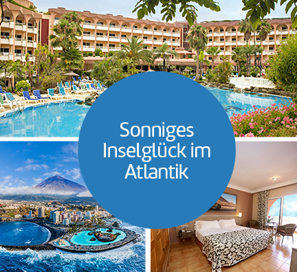 Bild-Collage: Hotel mit Poolbereich, Blick auf Puerto de la Cruz und Zimmerbeispiel Doppelzimmer. Blaue Kreisgrafik mit Text: Sonniges Inselglück im Atlantik.