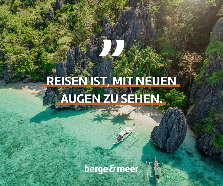 Reisen ist, mit neuen Augen zu sehen.