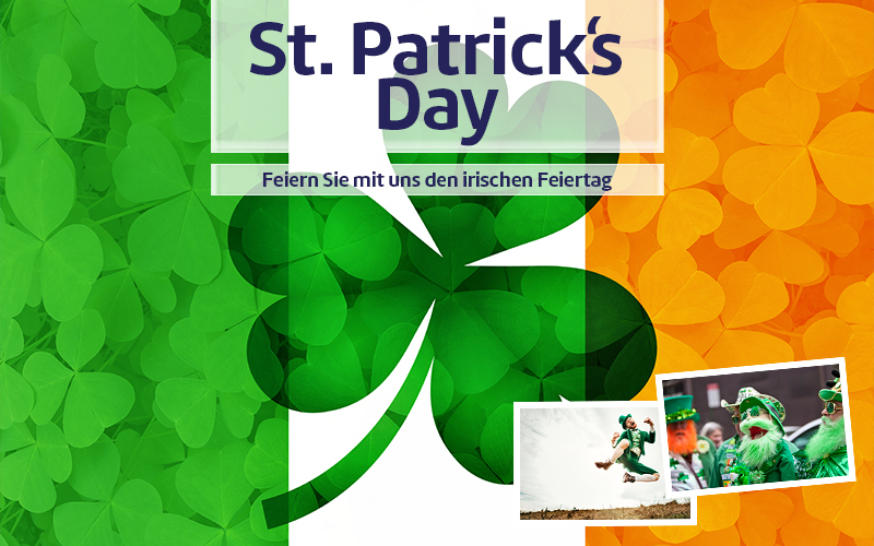 St. Patrick's Day - Feiern Sie mit uns den irischen Feiertag.