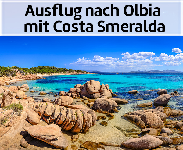 Ausflug nach Olbia mit Costa Smeralda.