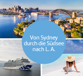 Kreuzfahrt von Sydney durch die Südsee nach Los Angeles.