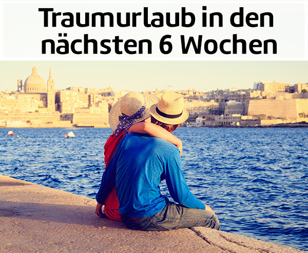 Last Minute in den nächsten 6 Wochen.