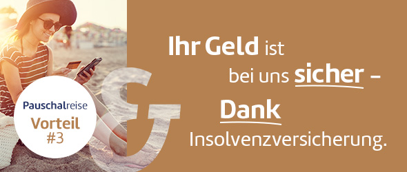 Ihr Geld ist bei uns sicher - Dank Insolvenzversicherung.